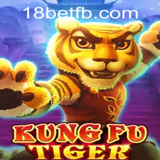 Explorando KungFuTiger: O Jogo de Apostas Virtuais da 18bet
